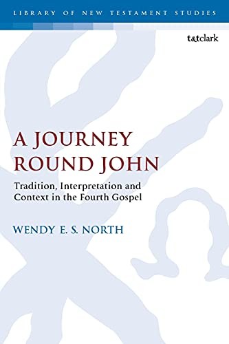 A Journey Round John (The Library of New Testament Studies).by North New<|