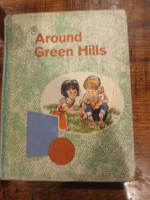 Around Green Hills  American Book Co 1963 Homeschool Childrens Reader