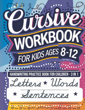 Cursive Workbook for Kids Ages 8-12: Handwriting Practice Book for Children - 3