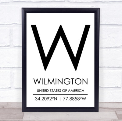 Wilmington Vereinigte Staaten von Amerika Koordinaten Reise Zitat Wandkunstdruck