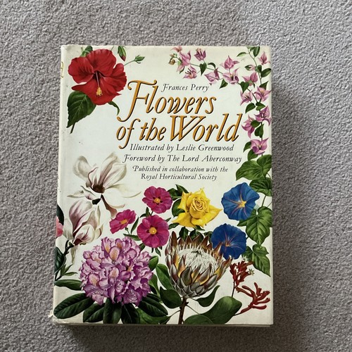 Flowers of the World by Frances Perry 1972 First English Edition Vintage Flowers