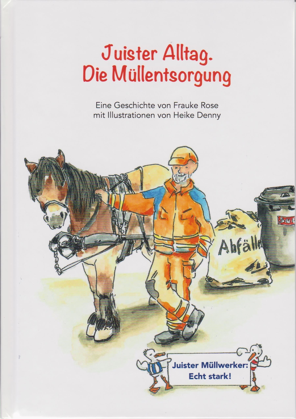 Thumbnail - Frauke Rose; Heike Denny / Juister Alltag - Die Müllentsorgung