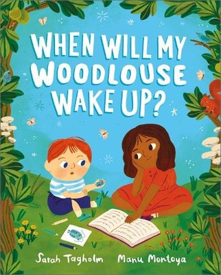 Sarah Tagholm When Will My Woodlouse Wake Up? (Paperback) (UK IMPORT)