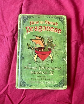 How to Speak Dragonese Hiccup Horrendous Haddock III - Cressida Cowell Hardcover