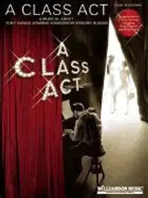 A Class ACT: A Musical about Tony-Award Winning Songwriter Edward Kleban | Buch