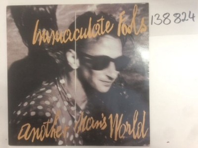 Another Man's World. Immaculate, Fools: