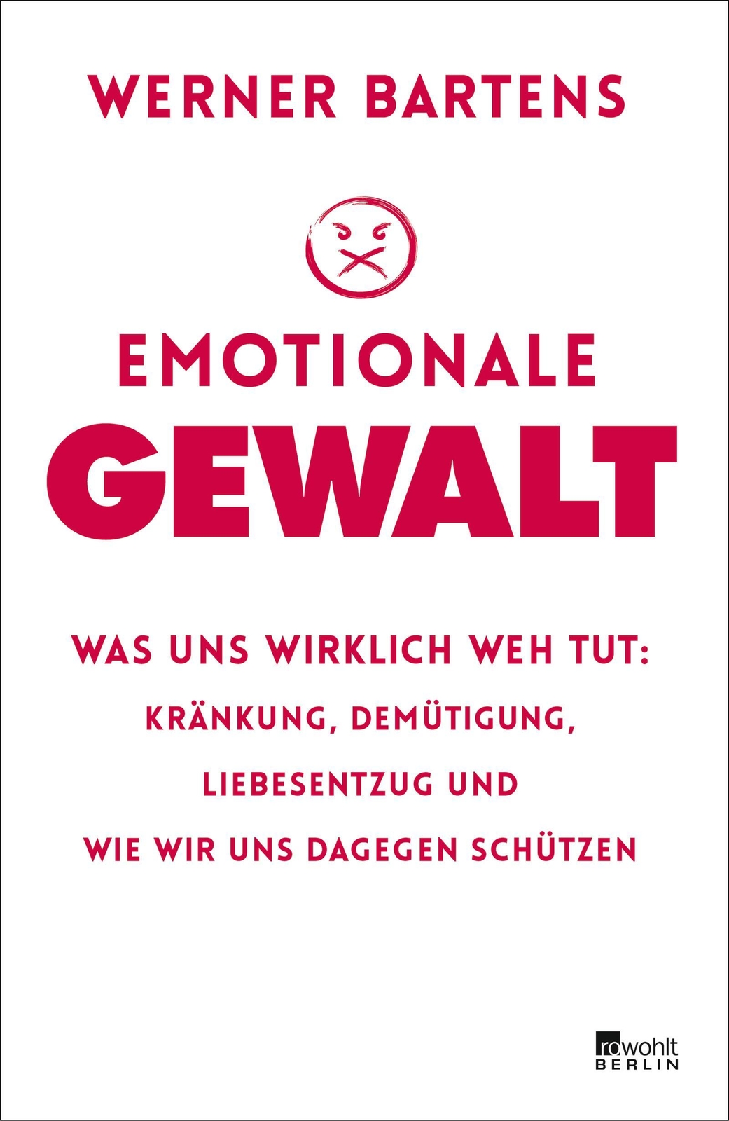 Thumbnail - Emotionale Gewalt Werner Bartens Buch 304 S. Deutsch 2018 Rowohlt