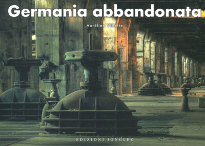 Germania abbandonata - Villette Aurelien