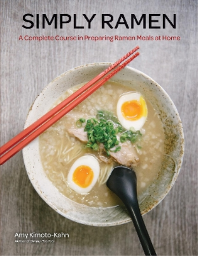 Amy Kimoto-Kahn Simply Ramen (Copertina rigida) Simply ...
