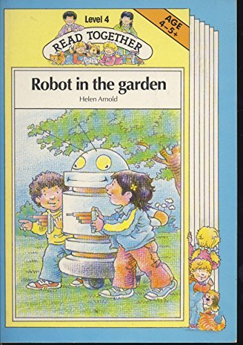 Robot in the Garden, Read Together, Level 4, Kenyon, Tony,Arnold, Helen, Good Co - Picture 1 of 1