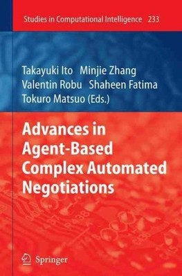 Advances in Agent-Based Complex Automated Negotiations, Hardcover by Ito, Tak...