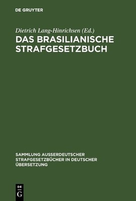 Dietrich Lang-Hinrichsen Das Brasilianische Strafgesetzbuch (Hardback)