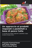 Un Approccio Ai Prodotti Impanati E Pastellati A Base Di Pesce Catla Taschenbuch