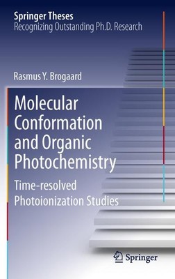 Molecular Conformation and Organic Photochemistry: Time-resolved Photoioniz ...