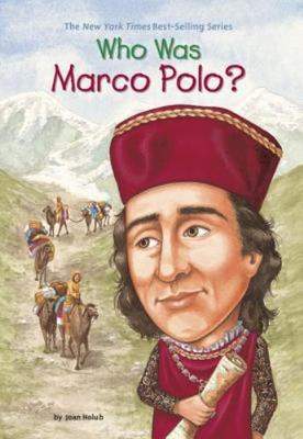 Who Was Marco Polo? - paperback, Joan Holub, 0448445409