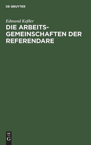 Thumbnail - Edmund Keler Die Arbeitsgemeinschaften Der Refe (gebundene Ausgabe)