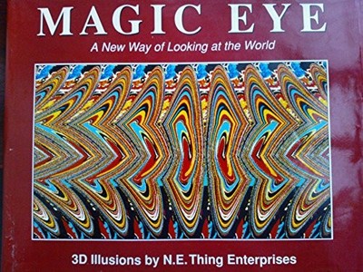 Magic Eye: No. 1: A New Way of Looking at the World (Magic Eye: A by  071813804X