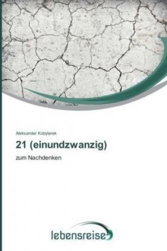 Thumbnail - 21 (einundzwanzig) Zum Nachdenken 2607