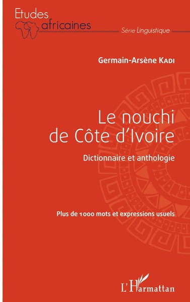 Germain-ArsèNe Kadi | Le Nouchi De CôTe D'ivoire | Taschenbuch | FranzöSisch-image