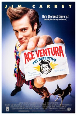 ACE VENTURA - PET DETECTIVE - 11''X17'' OR 12''X18'' BUY ANY 2 GET ANY 1 FREE!!