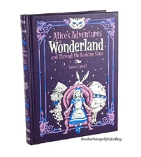 ALICE'S ADVENTURES IN WONDERLAND & THROUGH LOOKING-GLASS Lewis Carroll Deluxe HC