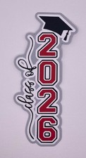 School - Class of 2026 - Pick your School Colors - Scrapbook Die Cut