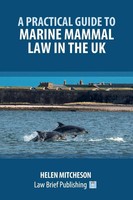 Helen Mitcheson | A Practical Guide To Marine Mammal Law In The Uk | Taschenbuch