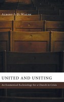 Albert J. D. Walsh | United And Uniting | Buch | Englisch (2011) | Gebunden