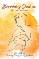 Joshua | Becoming Joshua | Taschenbuch | Englisch (2022) | His First Two Lives