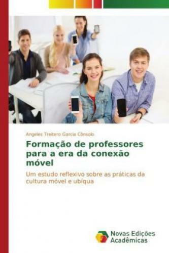 Thumbnail - Formação De Professores Para A Era Da Conexão Móvel Um Estudo