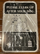 Sign "Please Clean Up After Your Dog" Size 18" x 12"