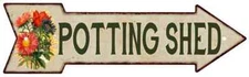 Potting Shed Metal Sign 5x17 Arrow Garden Flowers Gift Shed 205170008002