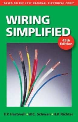 Wiring Simplified: Based on the 2017 National Electrical CodeÂ  - GOOD