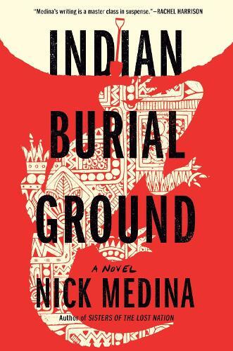 Nick Medina Indian Burial Ground (Copertina rigida)