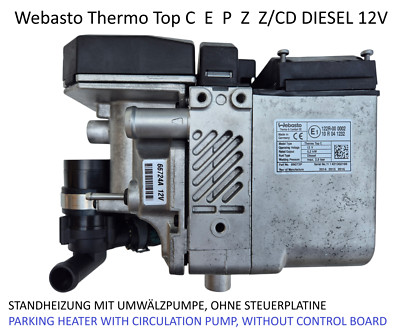 Webasto Thermo Top C E P Z Z/CD Diesel Standheizung ohne Steuerplatine WIE NEU
