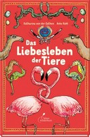 Das Liebesleben Der Tiere | Gathen, Katharina Von Der | Gebunden | 9783954701698