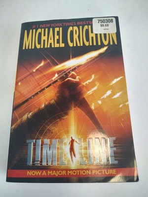 Timeline: A Novel by Michael Crichton (2003, Trade Paperback) Thriller Suspense