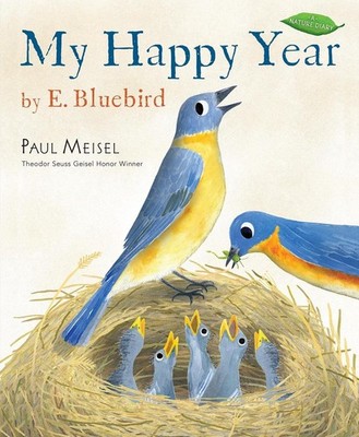 My Happy Year by E.Bluebird by Paul Meisel (English) Paperback Book