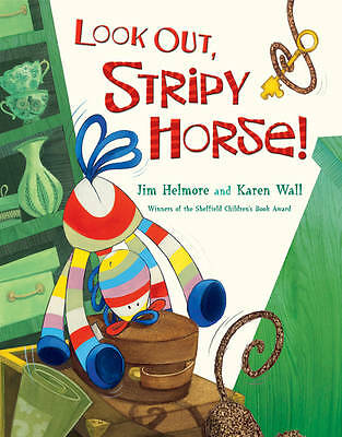 Look Out, Stripy Horse! by Jim Helmore (Paperback) Book
