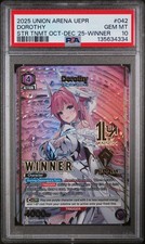 2025 Union Arena Dorothy WINNER 1st Anniversary NIK-3-042 PSA 10