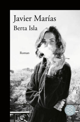 Berta Isla | Javier Marías | 2022 | deutsch | Berta Isla
