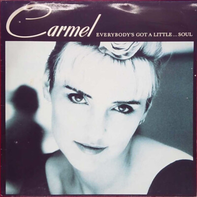Carmel   Everybody's Got A Little . . . Soul - London Records - Europa - 1987