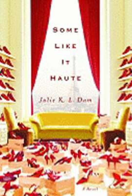 Some Like It Haute by Julie K L Dam: Used