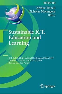Sustainable ICT, Education and Learning: IFIP WG 3.4 International Conference, S