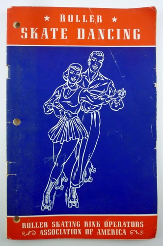 Roller Skate Dancing an Official RSROA Book Dated 1953