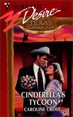Cinderella'S Tycoon (Texas - Paperback, by Caroline Cross - Very Good