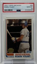 Robin Yount PSA 10 -2002 Topps Archives ‘1982 Style’ -Brewers, HOF, Rockin Robin