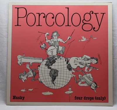 Husky  / Four Drops (Only)   Porcology - LP