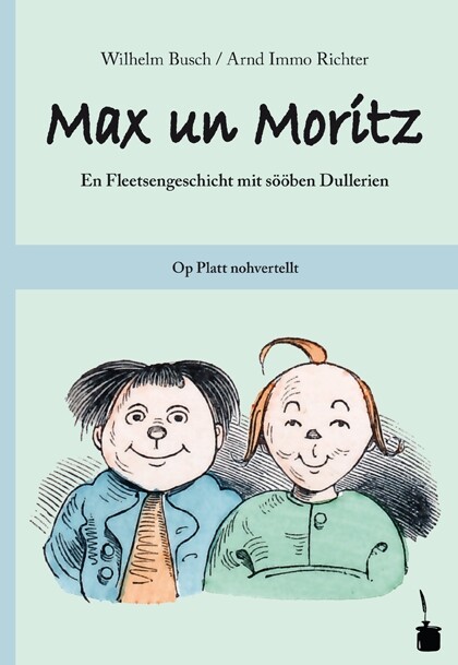 Thumbnail - Wilhelm Busch; Arnd I Richter / Max Un Moritz. En Fleetsengeschicht