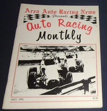 1974 Area Auto Racing News Auto Racing Monthly July Issue